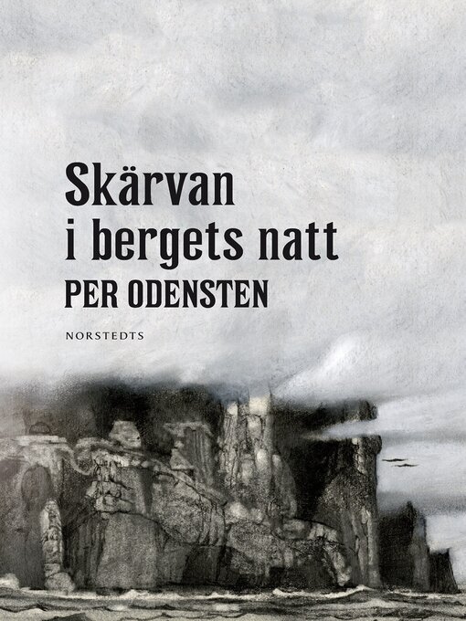 Title details for Skärvan i bergets natt by Per Odensten - Available